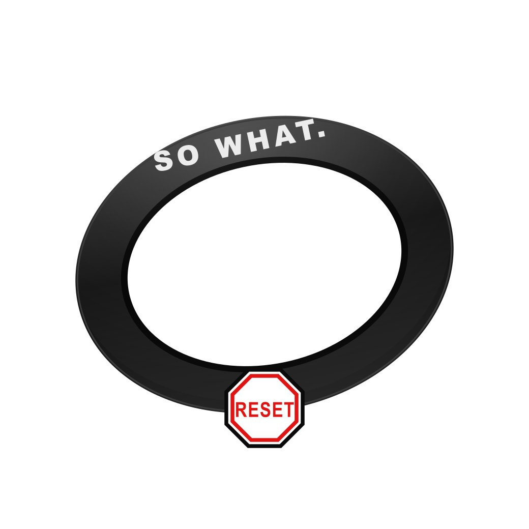 SO WHAT reset wristband — black band with red stop-sign reset mark